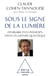 Sous le signe de la lumière - itinéraire d'un physicien dans un monde quantique
