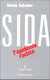 Sida, l'épidémie raciste