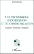 Les techniques d'expression et de communication