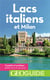 GEOguide : lacs italiens et Milan (édition 2019)