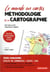 Méthodologie de la cartographie - le monde en cartes