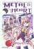 Metal heart Tome 1