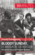 Bloody Sunday, le massacre du Bogside : dimanche noir pour l'Irlande du Nord
