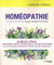 Homéopathie - le livre de référence pour se soigner au naturel