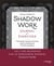 Shadow Work Workbook & Journal - Un guide complet pour transcender vos parts d'ombre et guérir vos b