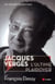 Jacques vergès - l'ultime plaidoyer