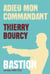 Bastion Tome 1 : Adieu mon commandant