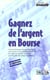 Gagner l'argent en bourse - 9e ed.