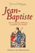 Jean-Baptiste, prophète de la lumière