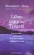 LIBRE COMME L'ESPRIT