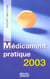 Médicament pratique (édition 2003)
