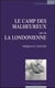 Le camp des malheureux - la londonienne