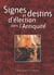 Signes et destins d'élection dans l'antiquité - colloque international de besançon, 16-17 novembre 2000