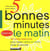 5 bonnes minutes le matin - 100 petits exercices pour rester calme et serein toute la journée