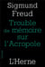 Un trouble de mémoire sur l'Acropole