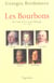 Les Bourbons - de Louis XVI à Louis-Philippe - 1774-1848