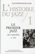 L'histoire du jazz t.1 - le premier jazz, des origines à 1930