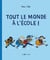Tout le monde à l'école