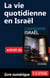 Comprendre israël - la vie quotidienne en israël