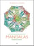 Mandalas émerveillement : carnet de coloriage anti-stress