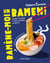 Ramène-moi un ramen ! Soupes, salades et bols comme au resto