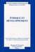 Éthique et développement - actes du treizième colloque d'éthique économique, aix-en-provence