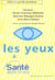 Les yeux et la santé après 50 ans