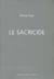 Sacricide (le)