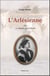 L'arlésienne ou le chemin de la liberté