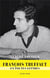 François Truffaut en toutes lettres