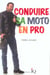 Conduire sa moto en pro