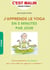 C'est malin grand format : j'apprends le yoga en 5 minutes par jour - votre programme sur mesure pour vous initier au yoga en 3 semaines !