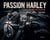 Passion Harley - plus qu'une moto, un style de vie
