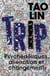 Trip - psychédéliques, aliénation et changements