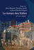 Le temps des Italies : XII-XIXe siècle