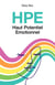 HPE Haut Potentiel Emotionnel : Et si votre sensibilité était votre plus grande force?