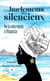 Les hurlements des silencieux