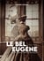 Le bel Eugène Tome 1 : Eugène Sue ou la conversion d'un dandy