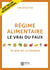Régime alimentaire, le vrai du faux : Ce que dit la   science