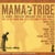 Mama tribe