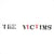 The Victims