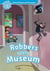 Oxford read and imagine 1- robbers at the museum