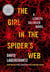 The girl in the spider''s web - a lisbeth salander novel, continuing stieg larsson''s millennium serie