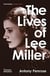 The lives of Lee Miller (7e édition)