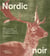 Nordic noir  : works on paper from Edvard Munch to Mamma Andersson