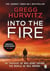 Into the Fire*