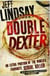 Double dexter