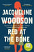 Red at the Bone : Longlisted for the Women's Prize for Fiction 2020