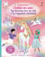 J'habille mes amies Les licornes arc-en-ciel et le royaume enchanté (volume double) - Dès 5 ans
