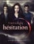 Twilight - hésitation - le guide officiel du film
